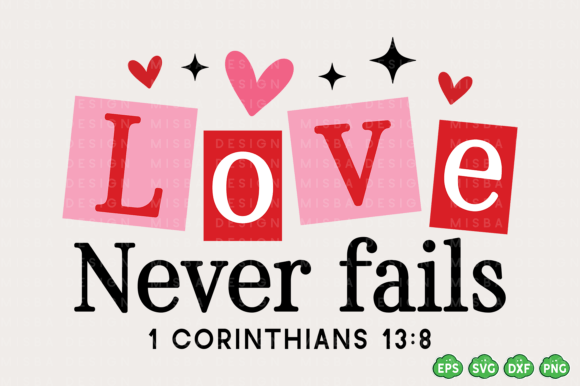 Download Love Never Fails SVG,Faith Valentine PNG - Faith valentine png Collection